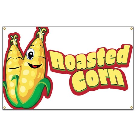 Signmission Roasted Corn Banner Concession Stand Food Truck Single Sided B-120 Roasted Corn19